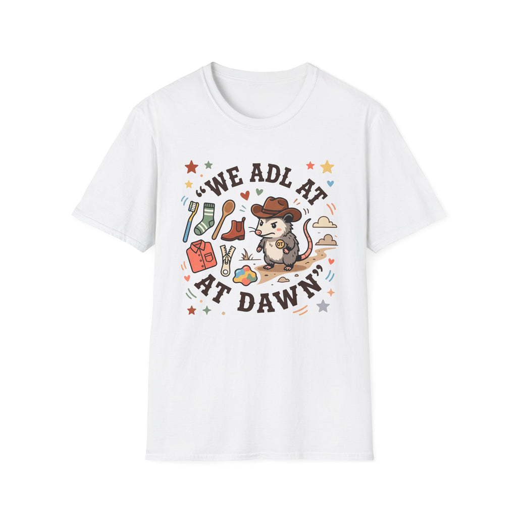 We ADL at Dawn T-Shirt