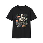Emotional Suppor Gait Belt T-Shirt