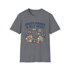 Speech Sound and Silly Geese T-Shirt