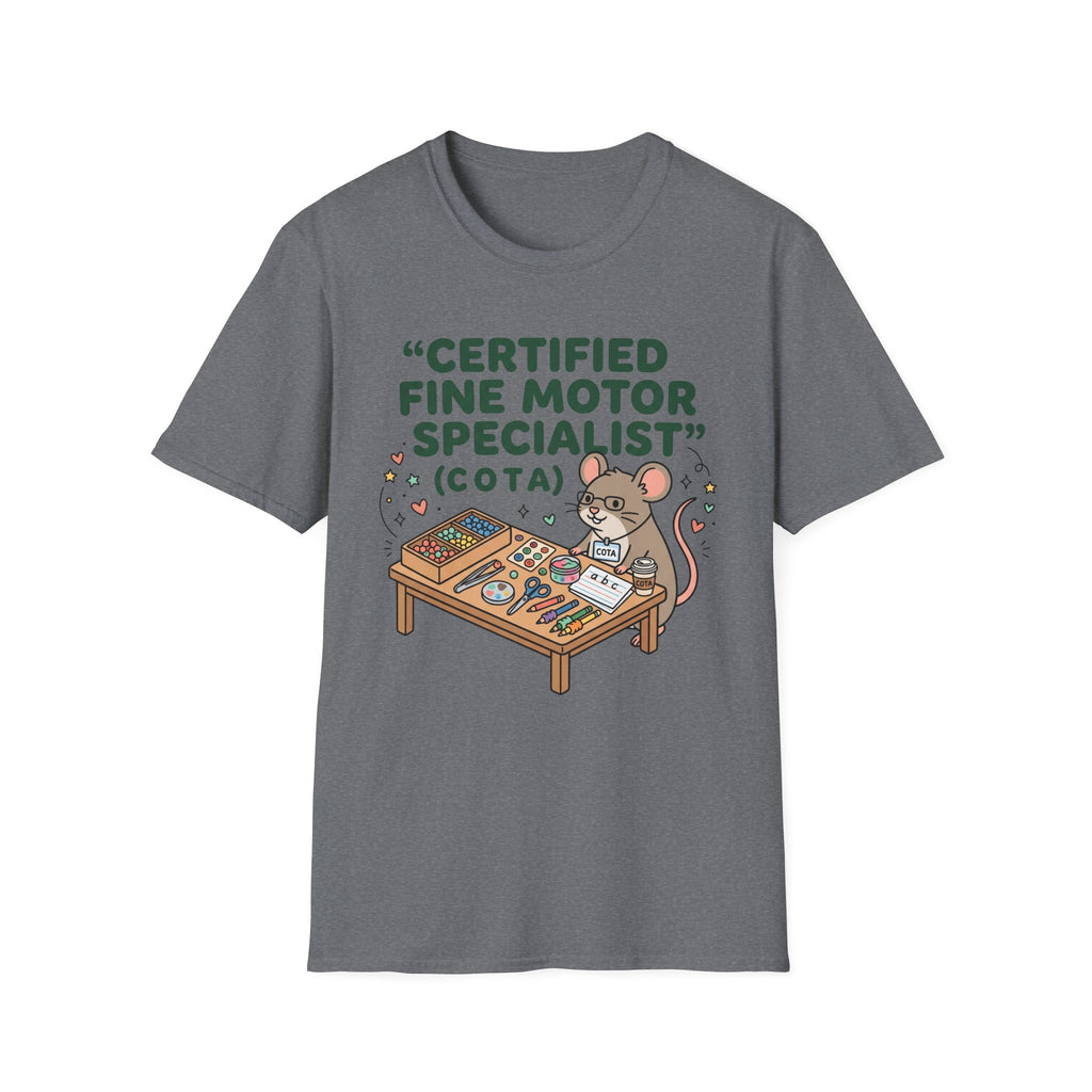 Certified Fine Motor Specialist COTA T-Shirt