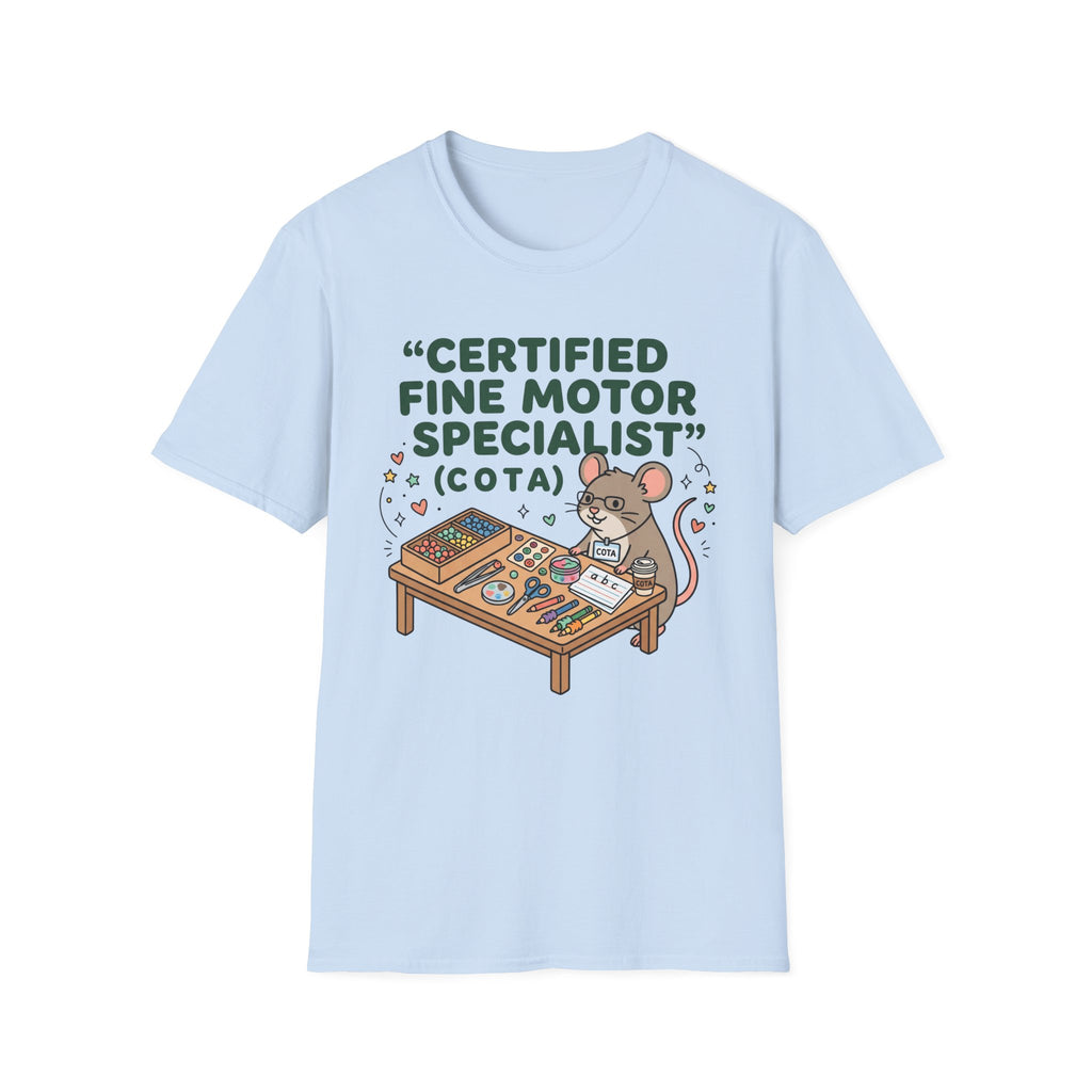 Certified Fine Motor Specialist COTA T-Shirt