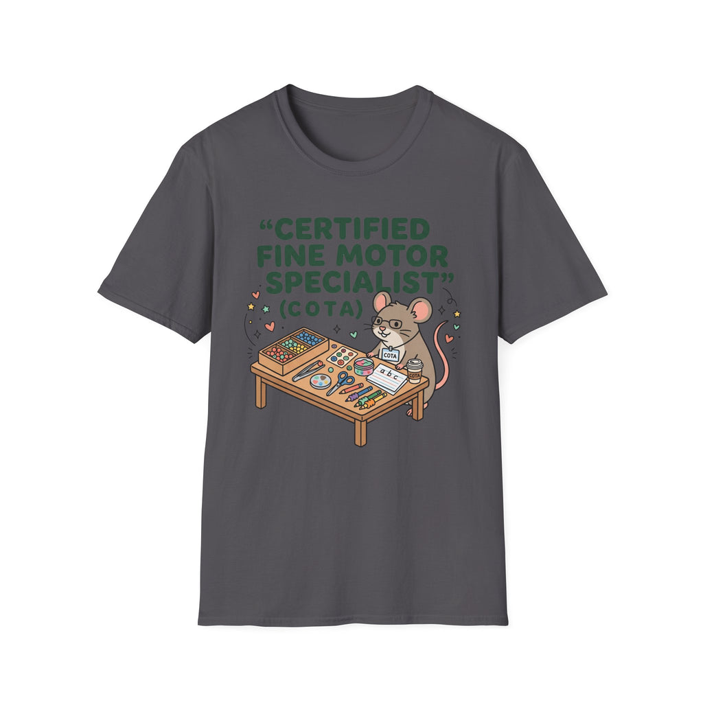 Certified Fine Motor Specialist COTA T-Shirt