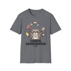 Chaos Coordinator COTA  T-Shirt