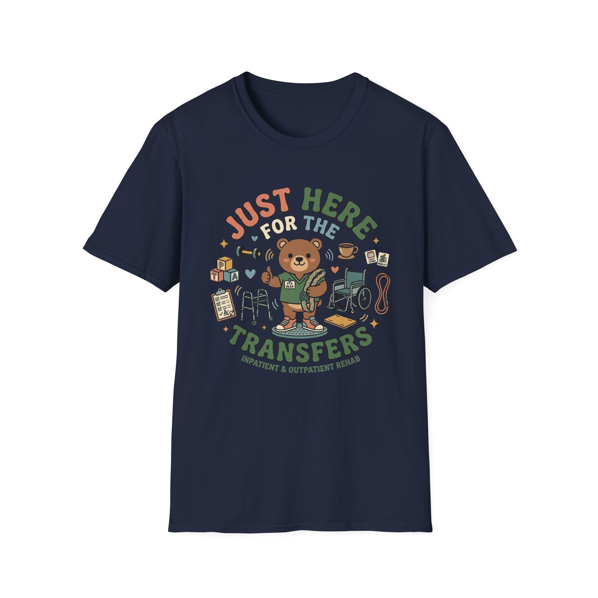 Just Here for Transfers T-Shirt