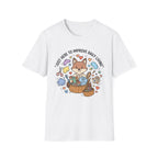 Just Here To Improve Daily Living T-Shirt
