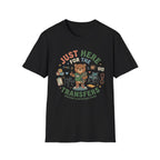 Just Here for Transfers T-Shirt