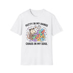 Putty in My Hands T-Shirt