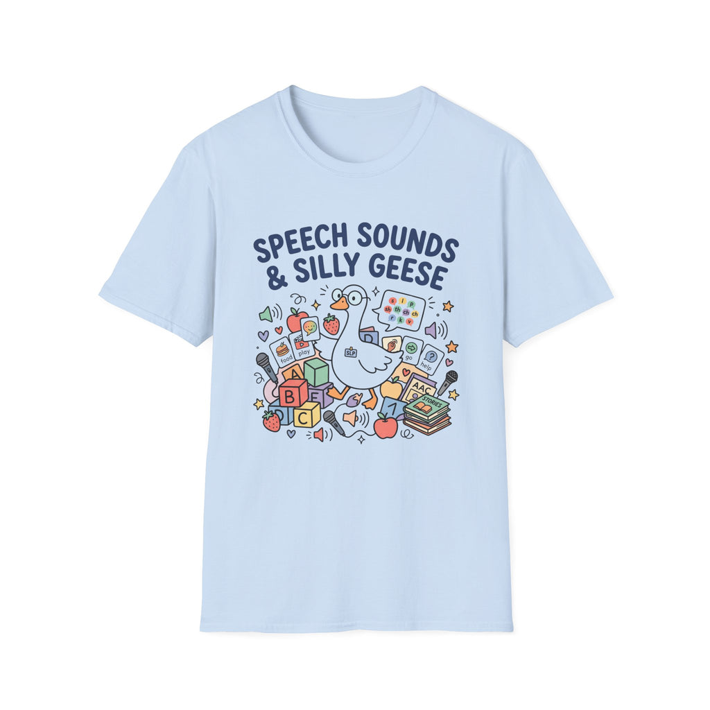 Speech Sound and Silly Geese T-Shirt