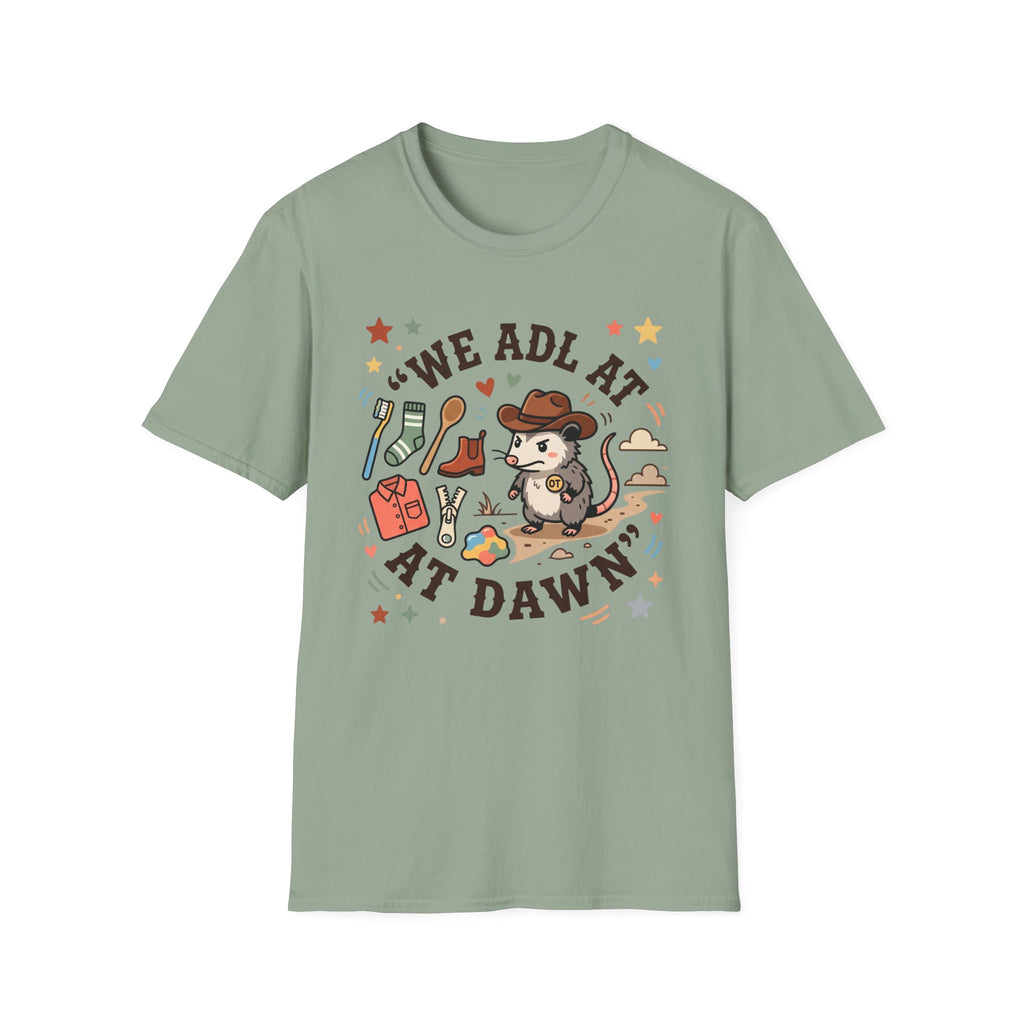 We ADL at Dawn T-Shirt