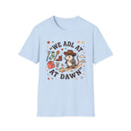 We ADL at Dawn T-Shirt